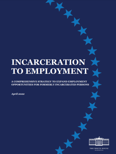 Incarceration to Employment: A Comprehensive Strategy to Expand Employment Opportunities for Formerly Incarcerated Persons Cover
